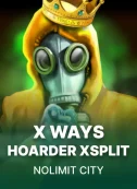 nolimit city xways hoarder xsplit